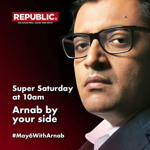 Arnab is back! Watch him on Republic TV from 10 am on Super Saturday #May6WithArnab