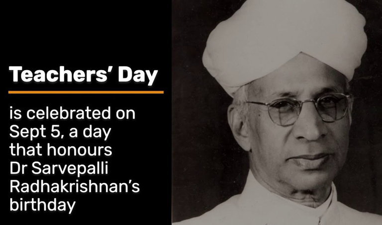 Celebrating Teacher Extraordinaire Dr. Sarvepalli Radhakrishnan