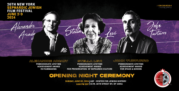 TOLERANCE AND DIVERSITY FIND PLACE WITHIN THE VIBRANT SEPHARDIC CULTURAL MOSAIC AT THIS YEAR’S FILM FEST